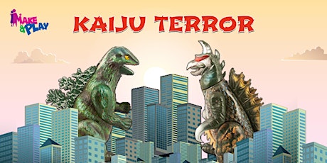 Make & Play - Kaiju Terror primary image