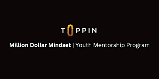 Million Dollar Mindset Youth Mentorship Program | By Kenneth Toppin  primärbild