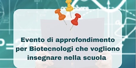 Immagine principale di Accesso e insegnamento nelle scuole per i Biotecnologi 