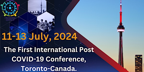 The First International Post COVID-19  Conference, 2024. Toronto, Canada.