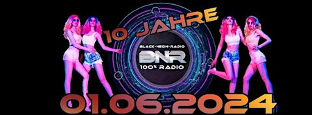 Primaire afbeelding van 10 Jahre - Black Neon Radio - Das User/Team Treffen 2024