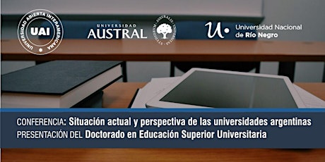 Imagen principal de Conferencia: Situación Actual y Perspectiva de las Universidades Argentinas