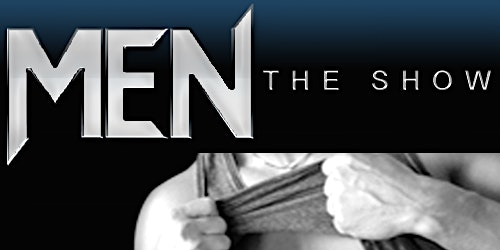 Men The Show Male Revue - Miami Beach primary image