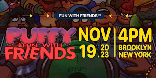 Imagem principal do evento Puffy& (Fun With) FRIENDS