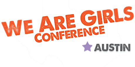 We Are Girls Austin Conference 2019 primary image