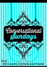 Conversational Sundays - Restoring the Lost Art of Conversation primary image