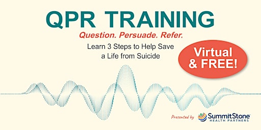 Imagen principal de QPR Training - Learn 3 Steps to Help Save a Life from Suicide