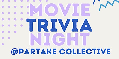 Movie Trivia Night @ Partake Collective primary image