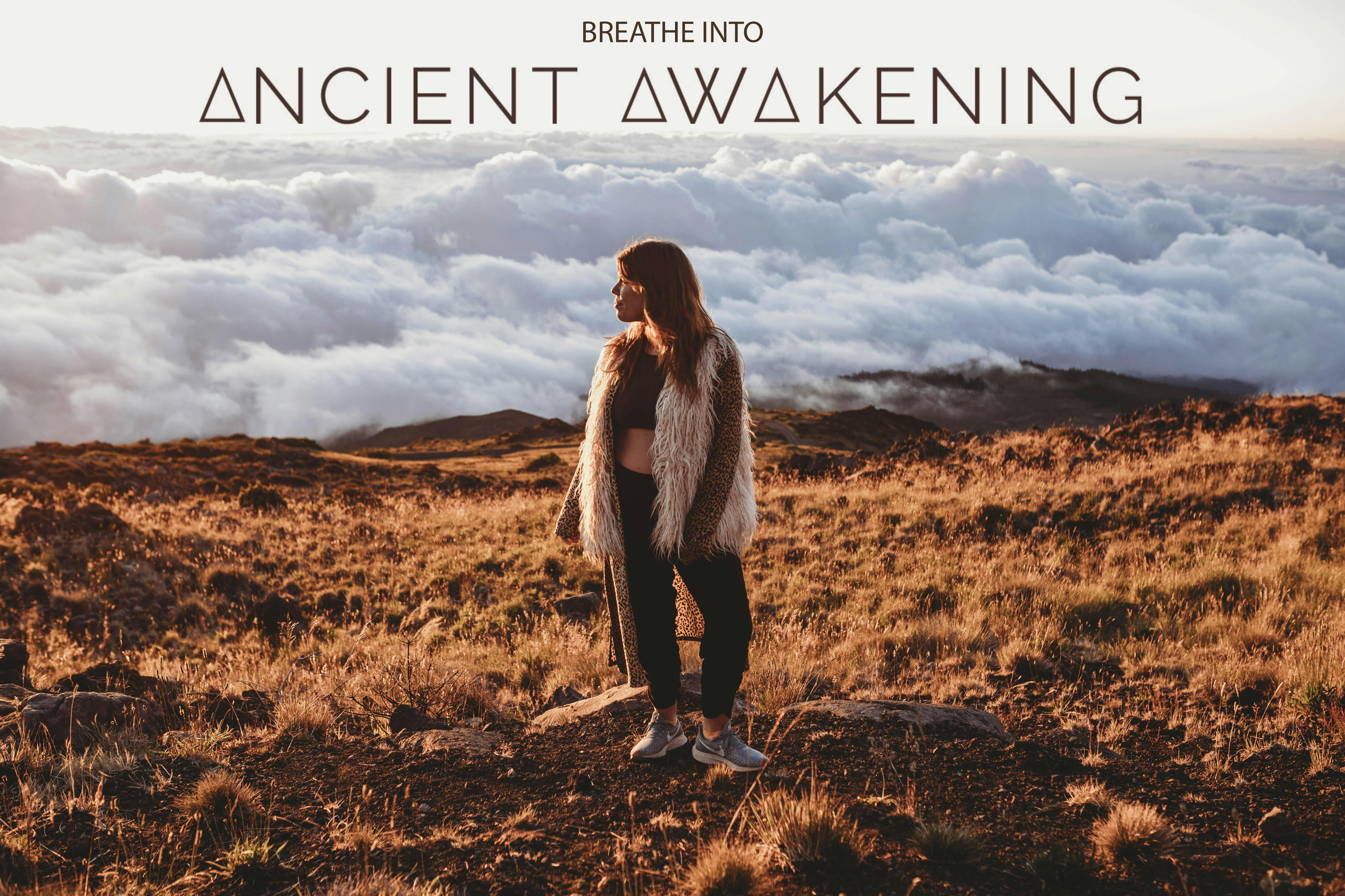 Breathe into Ancient Awakening