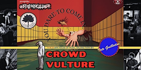 Imagem principal do evento Crowd Vultures feat. We Didn't Kill Her