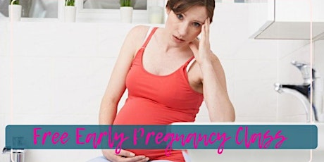 Free Early Pregnancy Class! primary image