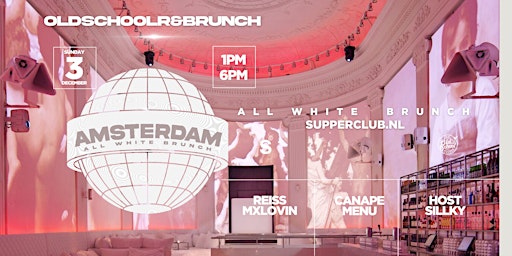 Old School R&B Brunch - Amsterdam (Supper club Experience) All White Party primary image