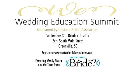 Wedding Education Summit Sponsored by Upstate Bridal Association