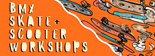 Collection image for BMX, Skateboard & Scooter Workshops
