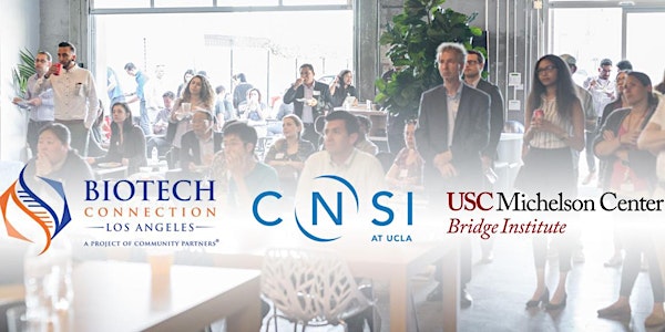 BCLA Biotech Summer Mixer - Featuring CNSI and The Bridge Institute