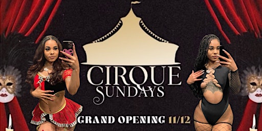 Immagine principale di CIRQUES SUNDAYS @NOTO | BOOKWITHKP | PARTYWITHEINCROWD| FREE ENTRY W/ RSVP 