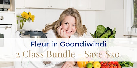 Thermomix Cooking Class Bundle Save $20 - Goondiwindi 17-18th August primary image