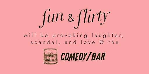 Immagine principale di fun & flirty: a comedy/dating show 