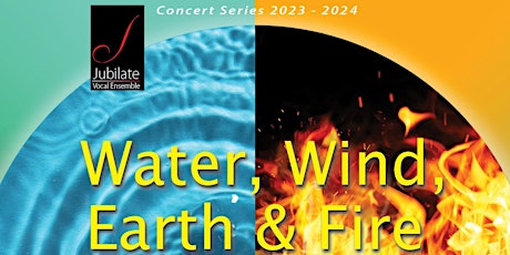 Water, Wind Earth and Fire Choral Concert