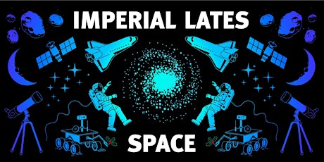 Imagem principal do evento Imperial Lates: Space