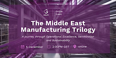 Imagen principal de The Middle East Manufacturing Trilogy