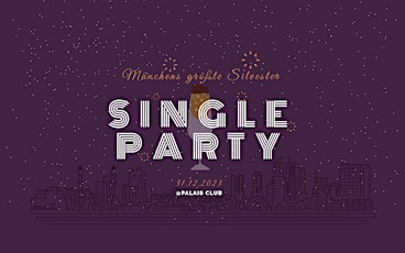 Hauptbild für Münchens größte Silvester Single Party