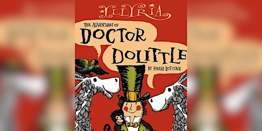 Imagem principal do evento The Adventures of Doctor Doolittle - Outdoor Theatre