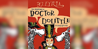 Imagem principal do evento The Adventures of Doctor Doolittle - Outdoor Theatre