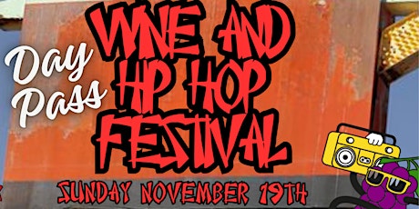 Wine and Hip Hop Festival  Day Pass primary image