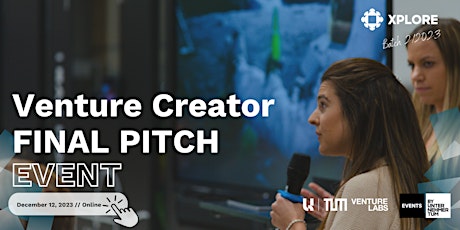 Hauptbild für Final Pitch Event | XPLORE Venture Creator Batch #2/2023