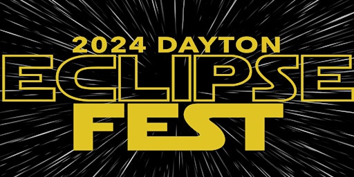 2024 Dayton Eclipse Fest primary image