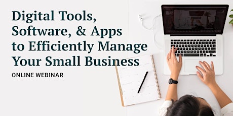 Imagem principal de WEBINAR Digital Tools, Software & Apps to Efficiently Manage Your Small Biz