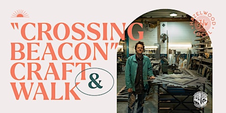 Craft & Walk - A Celebration of  "Crossing Beacon" at The 4800 Gateway  primärbild