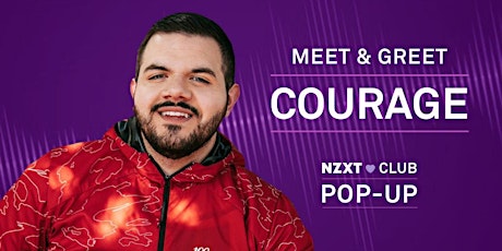 NZXT CLUB POP-UP: COURAGE MEET & GREET primary image