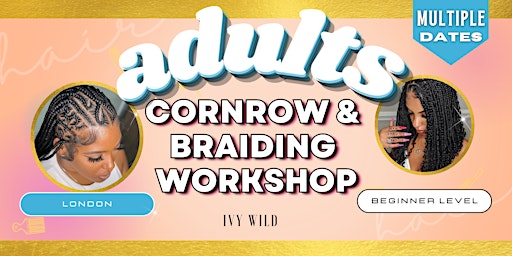 LDN BEGINNER Cornrow and Braiding Workshop  primärbild