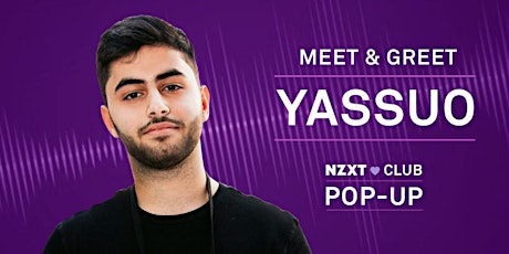 NZXT CLUB POP-UP: YASSUO MEET & GREET primary image