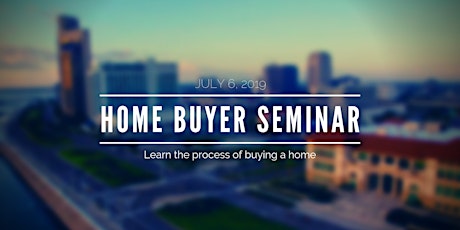 Learn the Process of Buying a Home - July primary image