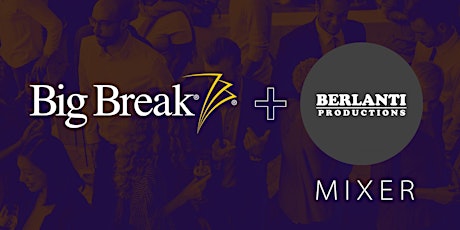 Big Break and Berlanti Productions Mixer primary image