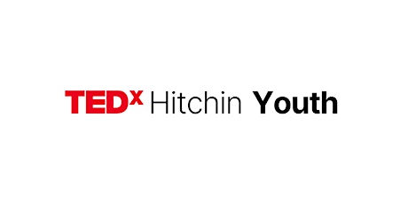 TEDxHitchin Youth