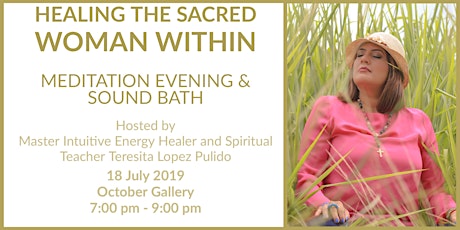 HEALING THE SACRED WOMAN WITHIN MEDITATION -  EVENING & SOUND BATH primary image