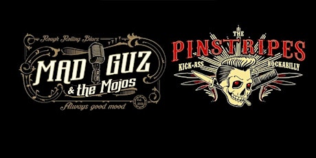 Hauptbild für Live: Mad Guz & the Mojos + The Pinstripes Ludwigsburg