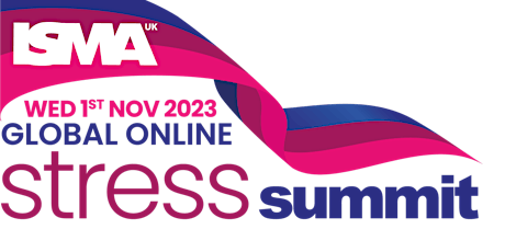REPLAY - ISMA Global Online Stress Summit 2023 primary image