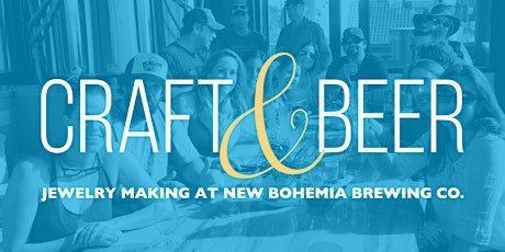 Craft + Beer: Jewelry Making Workshop at New Bohemia Brewing Co. primary image