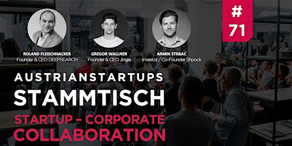 AustrianStartups Stammtisch #71: Startup-Corporate Collaboration
