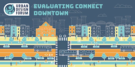 Evaluating Connect Downtown primary image