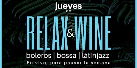 Imagen principal de Jueves de Relax & Wine! 