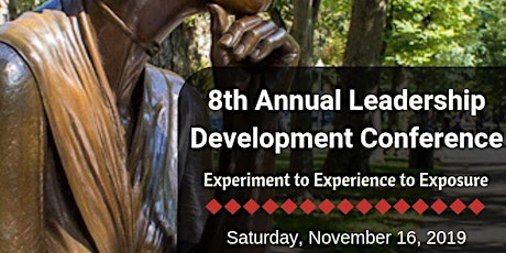 8th Annual Leadership Development Conference: From Experiment to Experience to Exposure primary image