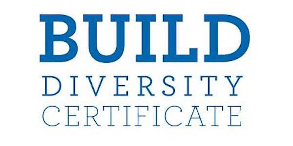 BUILD Diversity Certificate: Fall Quarter 2019 Information Session