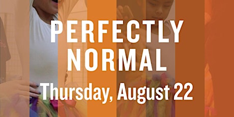 ReelAbilities Chicago | Closing Night & Film: Perfectly Normal For Me primary image