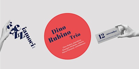 Image principale de Dino Rubino Trio // Gezziamoci 2023